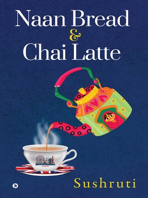 cover image of Naan Bread & Chai Latte